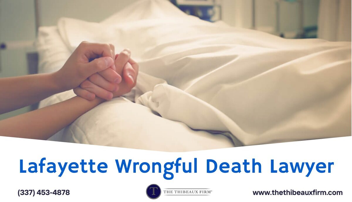 Lafayette Wrongful Death Lawyer